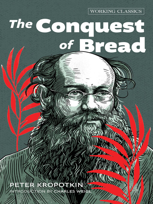 Title details for The Conquest of Bread by Peter Kropotkin - Wait list
